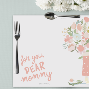 PLACEMAT-DEAR MOMMY